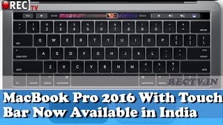 MacBook Pro 2016 With Touch Bar Now Available in India || Latest gadget news updates