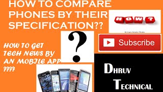 [HINDI] HOW TO COMPARE  PHONES, How To get tech news, AND MUCH MORE by an mobile app!
