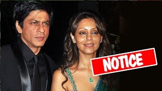 Shahrukh Khan, Gauri Khan Issued Notice - Watch Out The Reason