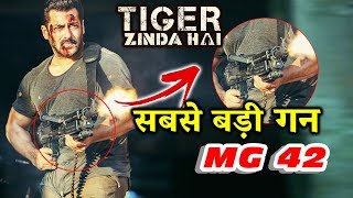 Salman Khan Uses MG 42 - Heaviest Machine Gun In Tiger Zinda Hai
