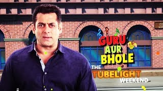 Salman Khan Promotes Tubelight On Guru Aur Bhole Show