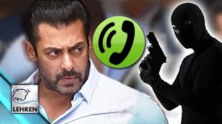 Salman Khan Gets DEATH THREAT Call | SHOCKING!!