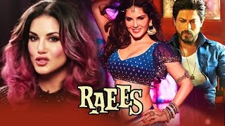 Sunny Leone EXCITED For Shahrukh Khan's RAEES - Laila Main Laila