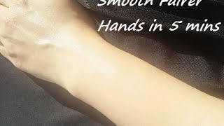 How to Get Smooth Fairer Hands in 5 Minutes