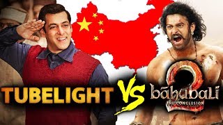 Salman's Tubelight & Baahubali 2 CHINA Release CONFIRMED