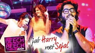 Arijit Singh Has SUNG Beech Beech Mein Song From Jab Harry Met Sejal - Shahrukh Khan, Anushka Sharma