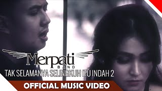 Merpati - Tak Selamanya Selingkuh Itu Indah 2 - Official Music Video