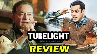 Salman Khan's TUBELIGHT Review By Father Salim Khan