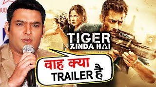 Kapil Sharma REACTION On Salman's Tiger Zinda Hai Trailer