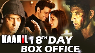 Hrithik's KAABIL - 18th DAY BOX OFFICE COLLECTION - SUPERB PERFORMANCE