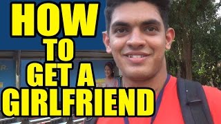 HOW TO GET A GIRLFRIEND in India