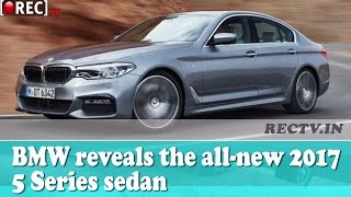 BMW Reveals The All New 2017 5 Series Sedan II Latest Automobiles updates