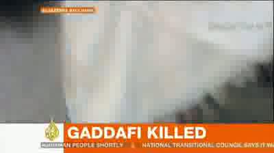 Gaddafi : Al Jazeera Muammar Gaddafi dead video