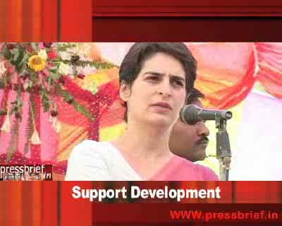 Priyanka Gandhi Vadra says Support Development