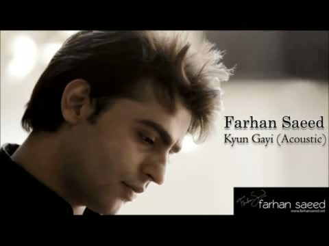 Kyun Gayi - BY Farhan Saeed (Acoustic Version)