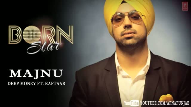 Majnu Deep Money Ft. Raftaar Latest Punjabi Full Song (Audio) - Born Star