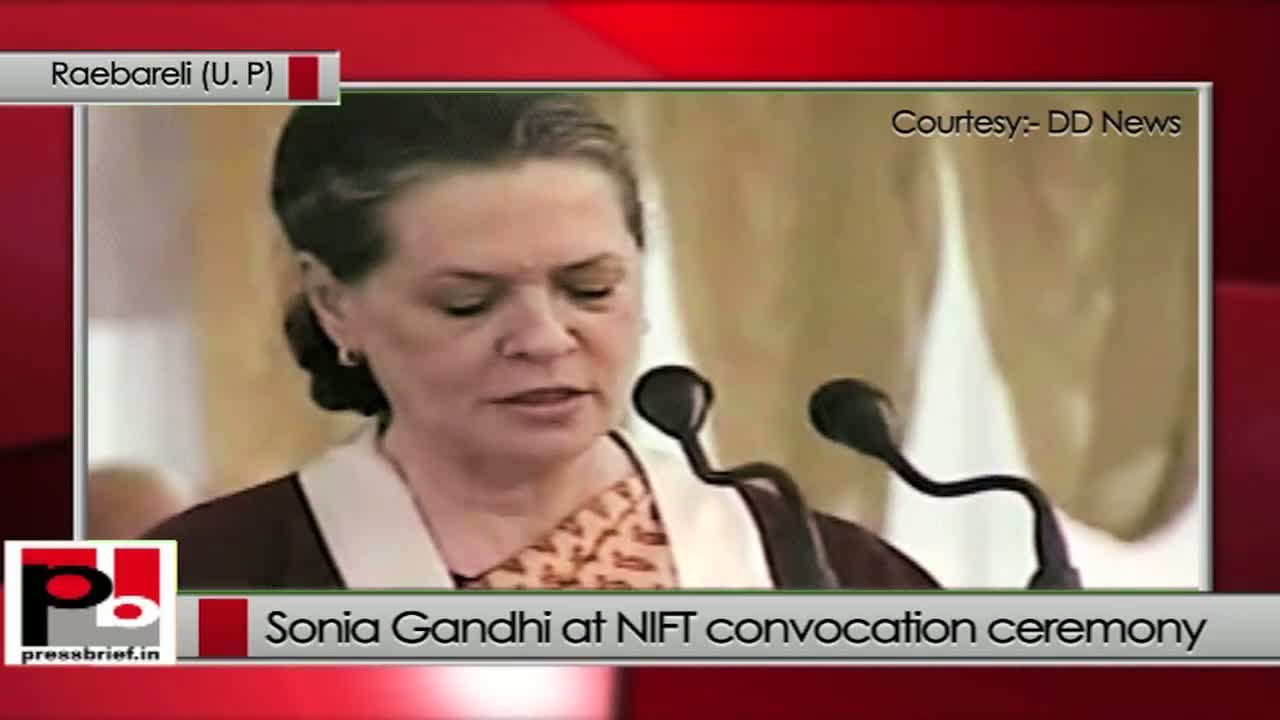 Sonia Gandhi recalls Rajiv Gandhi's for setting up NIFT in Raebareli 