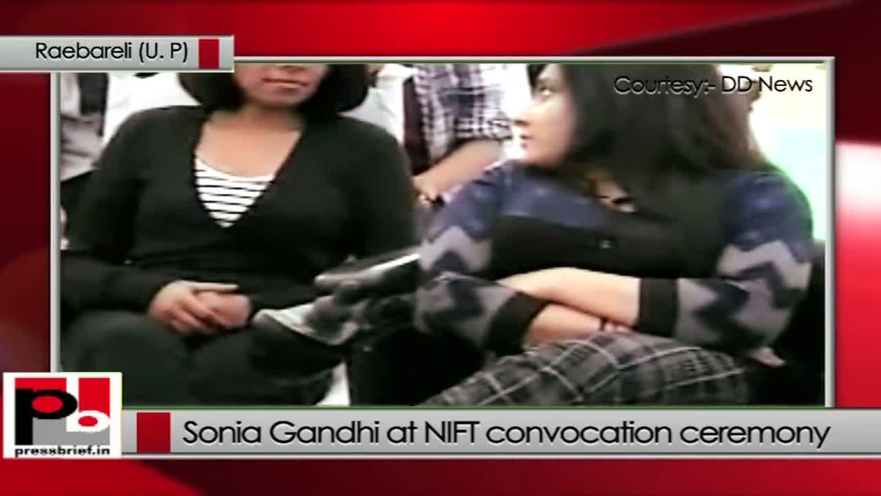 Sonia Gandhi at NIFT, Raebareli: Fashion does not mean opulence
