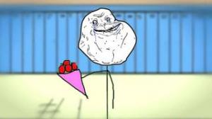 Happy Valentine's Day - Forever Alone