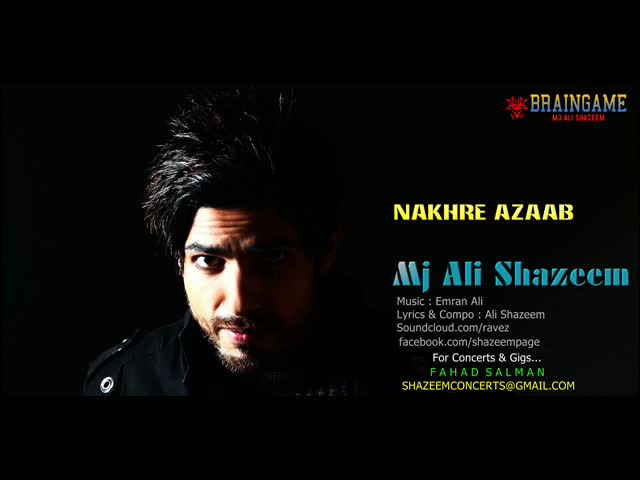 NAKHRE AZAAB - MJ ALI SHAZEEM (OFFICIAL SONG)