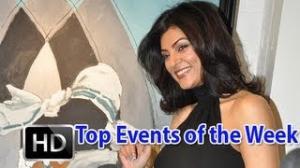 Top Events Of The Week- Sushmita Sen Sizzled Inaugrating A New Art Gallery