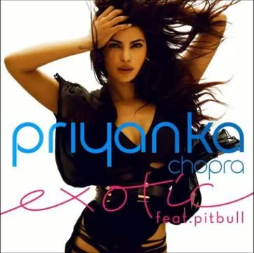 Priyanka Chopra - Exotic ft. Pitbull (Full Song)