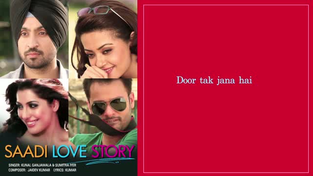 Saadi Love Story - Full Song With Lyrics - Saadi Love Story