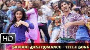 Review "Shuddh Desi Romance" - Title Song - Sushant Singh Rajput | Parineeti Chopra