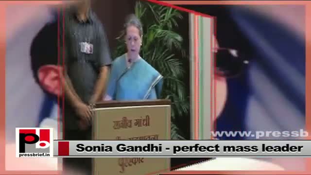 Sonia Gandhi - committed for empowering the poor