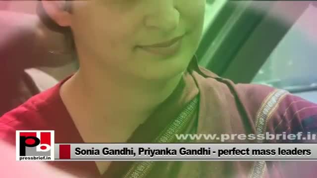 Sonia Gandhi, Priyanka Gandhi - Perfect leaders with modern vision and progressive ideas