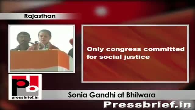 Sonia Gandhi in Bhilwara: Congress is always committed to ensure social justice