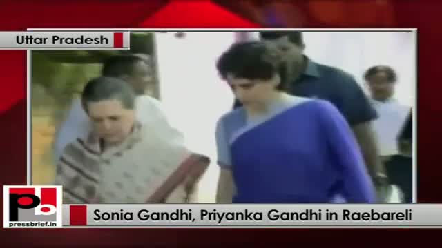 Sonia Gandhi visits Raebareli with Priyanka; lays foundation stone for AIIMS at Munshiganj