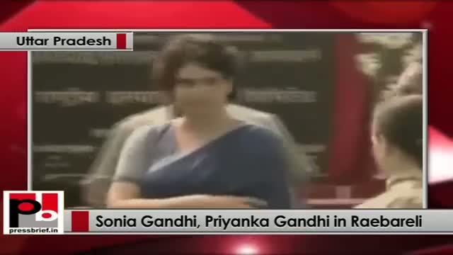 Sonia Gandhi,Priyanka Gandhi lay the foundation stone of rail wheel factory in Lalganj, Raebareli