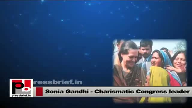 Sonia Gandhi - Inspirational leader with modern vision and progressive ideas