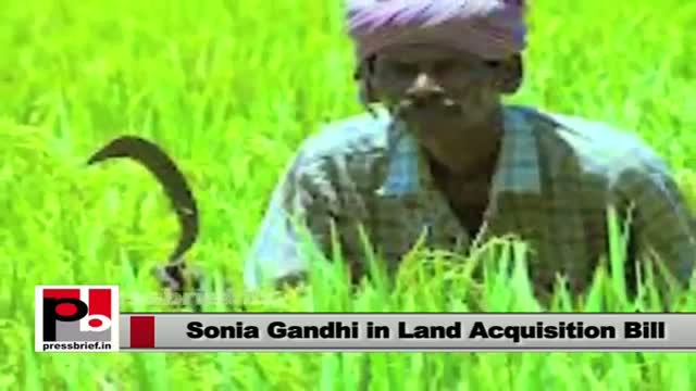 Sonia Gandhi: Land Acquisition Bill passed by UPA Government
