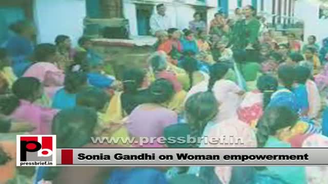 Sonia Gandhi - champion of women empowerment