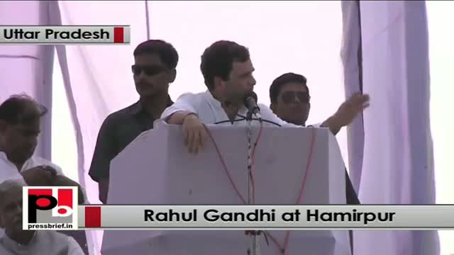 Rahul Gandhi : We want to change Uttar Pradesh