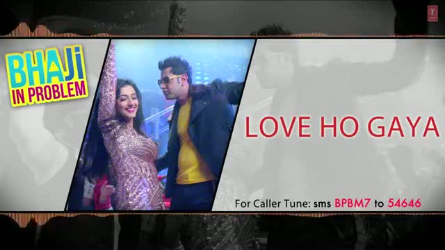 Love Ho Gaya - Full Punjabi Song (Audio) | Bhaji In Problem | Gippy Grewal, Ragini Khanna | Punjabi Movie 2013