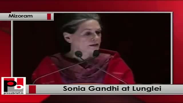 Sonia Gandhi at Lunglei (Mizoram) lauds Congress' efforts for welfare of tribals, common man