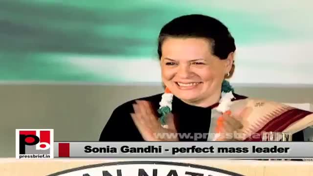 Sonia Gandhi: Leader who takes forward the development and empowerment of poor