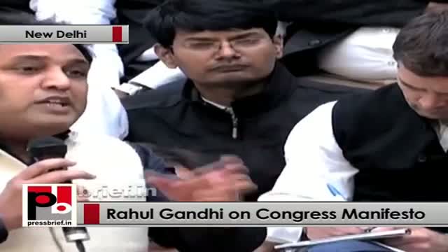 Rahul Gandhi on Congress Manifesto on Dec 23, 2013