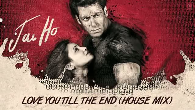 Jai Ho Song - Love You Till The End (House Mix) Full Audio - Salman Khan, Tabu