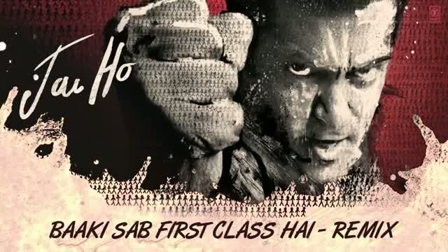 "Jai Ho Song" - Baaki Sab First Class Full Audio (Remix) - Salman Khan, Tabu