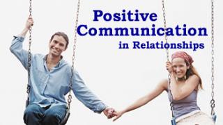 Positive Communication In Relationship