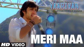 MERI MAA VIDEO SONG From YAARIYAN Movie Ft. HIMANSH KOHLI, RAKUL PREET - RELEASING 10 JAN 2014