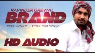 Brand (New Punjabi Audio Song 2014) By Ravinder Grewal