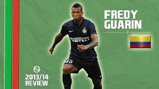 FREDY GUARÃN - Goals, Skills, Assists - Inter - 2013/2014 (HD)