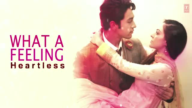 Heartless What A Feeling Full Song - Mohit Chauhan - Adhyayan Suman, Ariana Ayam