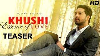 Brand New Punjabi Album Song Teaser "Khushi Essence of Love" By Gippy Bajwa | Music by Desi Crew