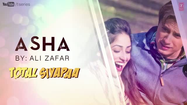 Asha Total Siyapaa Full Song (Audio) | Ali Zafar, Yaami Gautam, Anupam Kher, Kirron Kher
